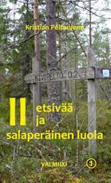 II etsivää ja salaperäinen luola