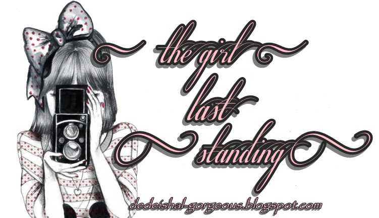 tHe GirL LasT sTaNdinG