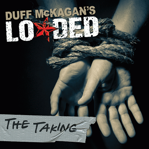 DUFF McKAGAN's LOADED - The Taking (2011)