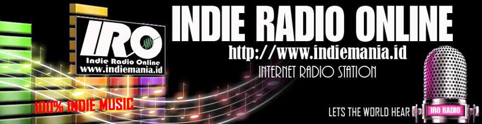 BLOG INDIE RADIO ONLINE [IRO] Indonesia www.indiemania.id