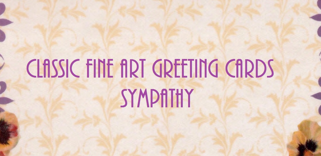 CLASSIC FINE ART SYMPATHY GREETING CARDS 