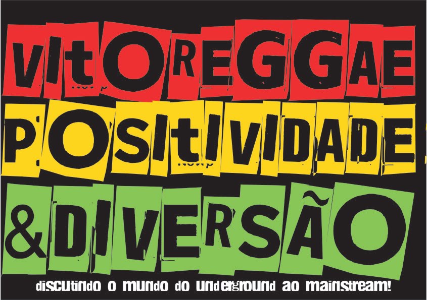 VITOREGGAE,POSITIVIDADE&DIVERSÃO