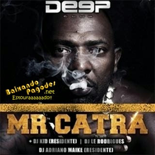 MC CATRA,FICA NA MORAL,PODE VIM NA POSIÇÃO,DANÇA DO CAVAQUINHO,AMORZINHO,SOCA NELE,PASSA NELA PASSA O PAU NA CARA DELA,TRAZ A BEBIDA QUE PISCA,MACHUKA,MEDLEY DA CONTRAVENÇÃO,SE ACALMA XOXOTA,PRIMEIRA DAMA,AGÓRA CHORA,BOTA UM CHIP,TRAZ A AMIGA,HÚ É LIXO,SELVAGERIA,MC K9,TUDO QUE EU QUERIA FAZER,GATA VEM PASSAR BATON,MC TCHESCO,FUMANDO MACONHA