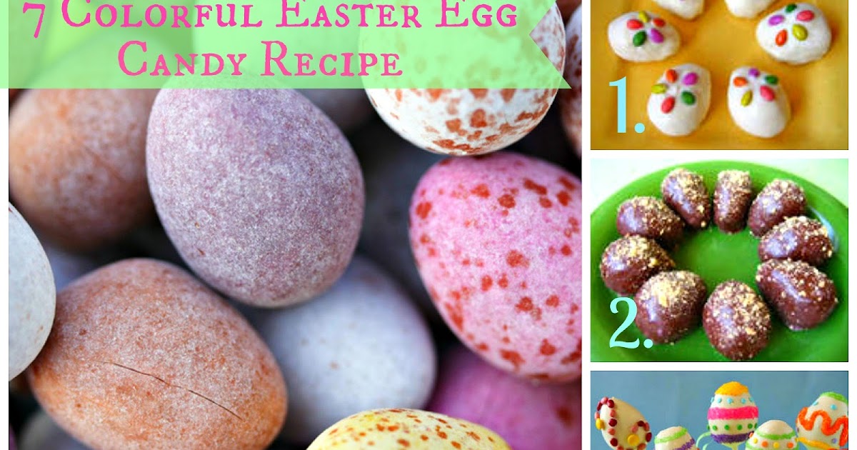 Zensible Mama 7 Colorful Easter Egg Candy Recipes Eggs to Impress!