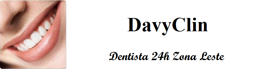 DavyClin                                                       " dentista 24h  zona leste"