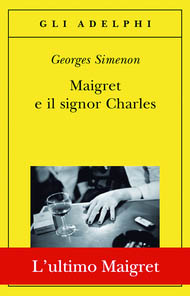 Simenon Simenon: SIMENON L'ULTIMO MAIGRET ?