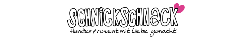 SCHNICKSCHNACK - Herzlichkeiten