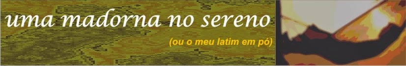 Uma Madorna no Sereno