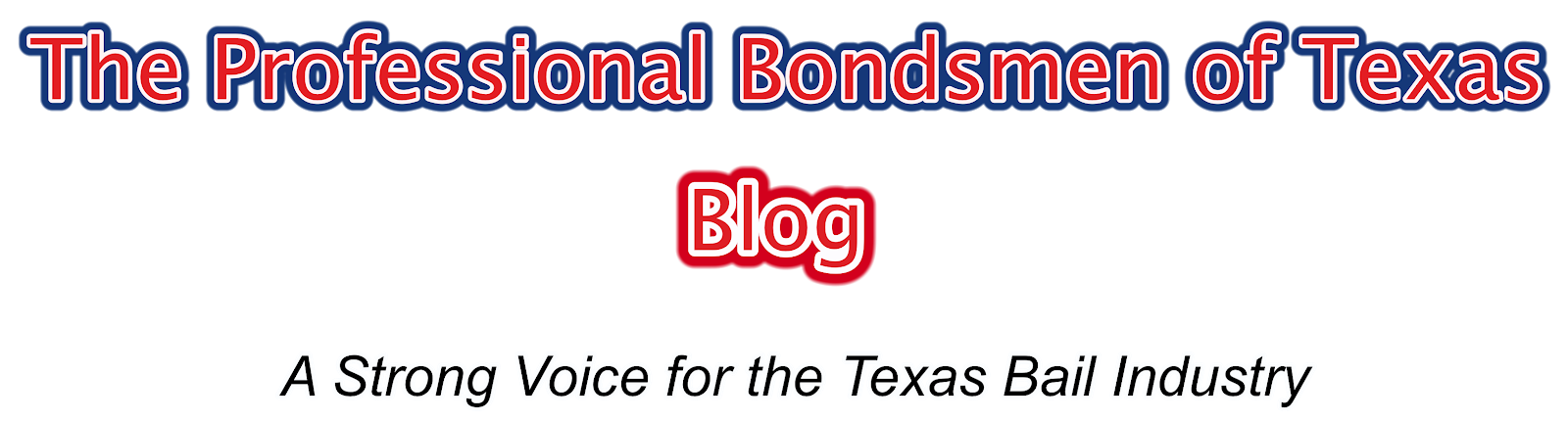 The Professional Bondsmen of Texas- Blog
