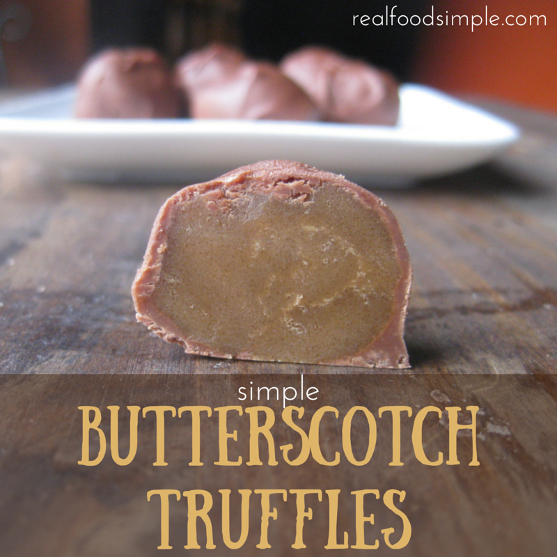 real food simple simple butterscotch truffles