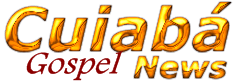 Cuiabá Gospel News