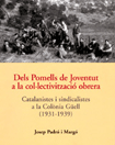 Dels Pomells de Joventut a la Col·lectivització obrera