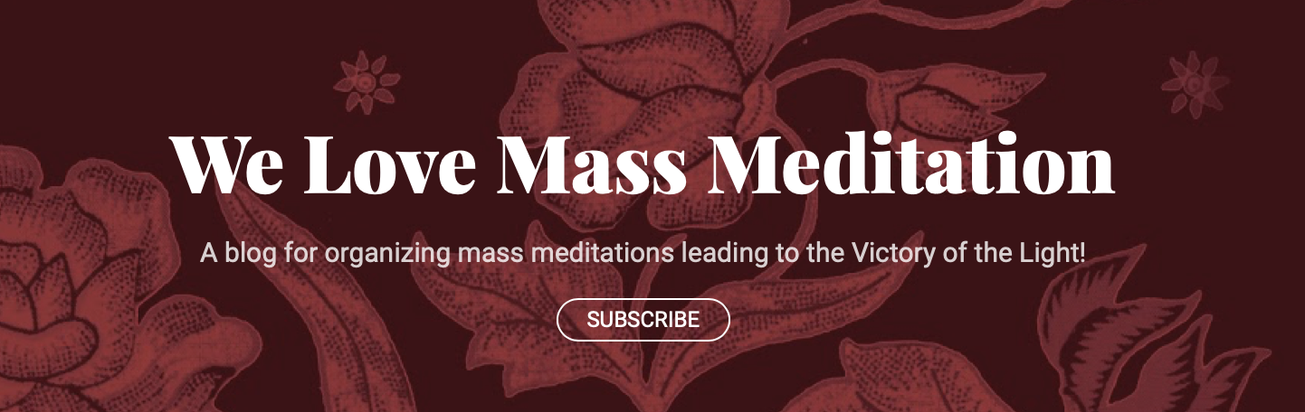 We Love Mass Meditation