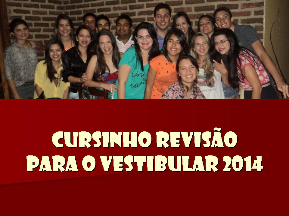 Cursinho Revisão para o Vestibular 2014