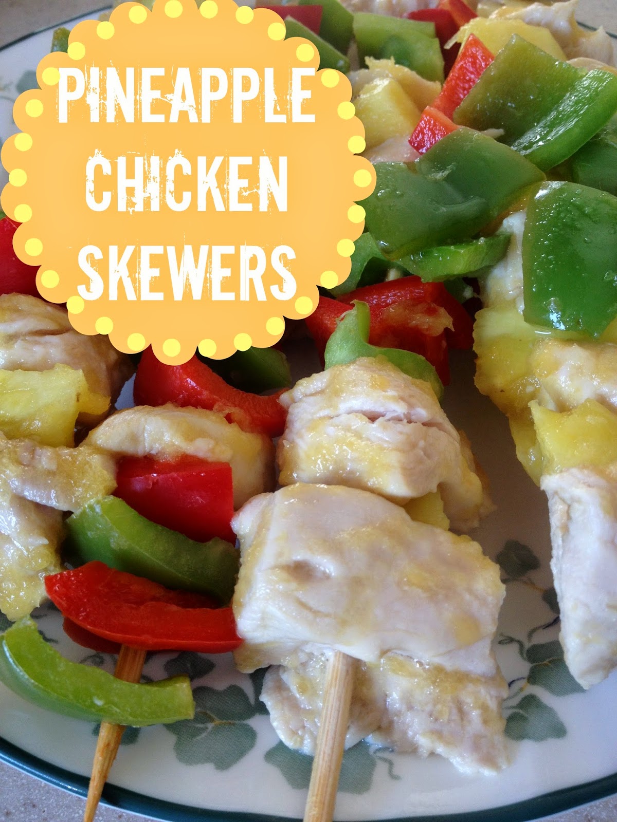 The Simple Life Pineapple Chicken Skewers and Roasted Vegetables
