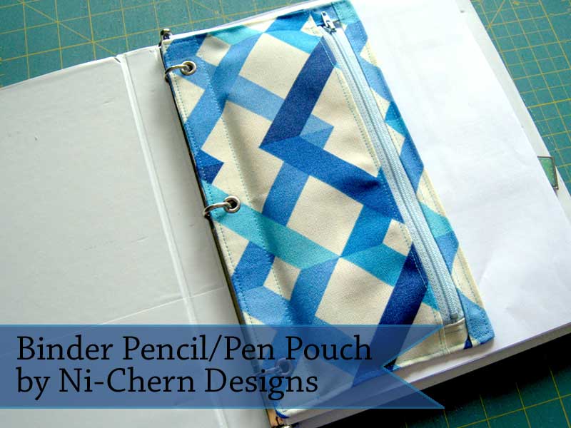 NiChern Designs Blog Sewing Tutorial 3Ring Binder Pen Pencil Pouch