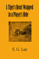 A Tiger's Heart Wrapped In a Player's Hide