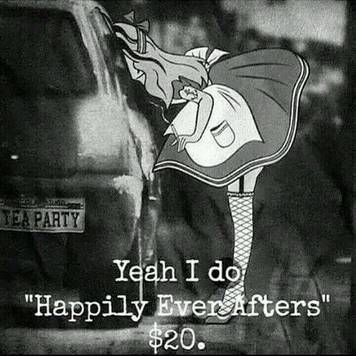 Yeah I do "Happily Ever Afters"