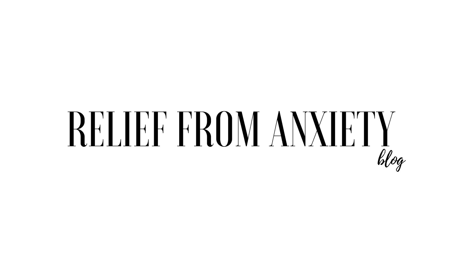 Relief From Anxiety