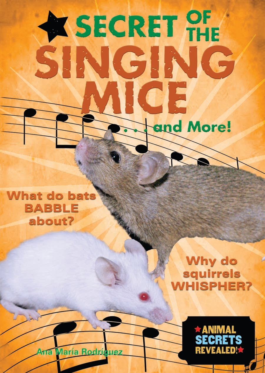 Ana Maria Rodriguez's Science 4 Kids Mice Sing, Truly.