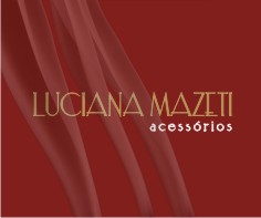 Luciana Mazeti Acessórios