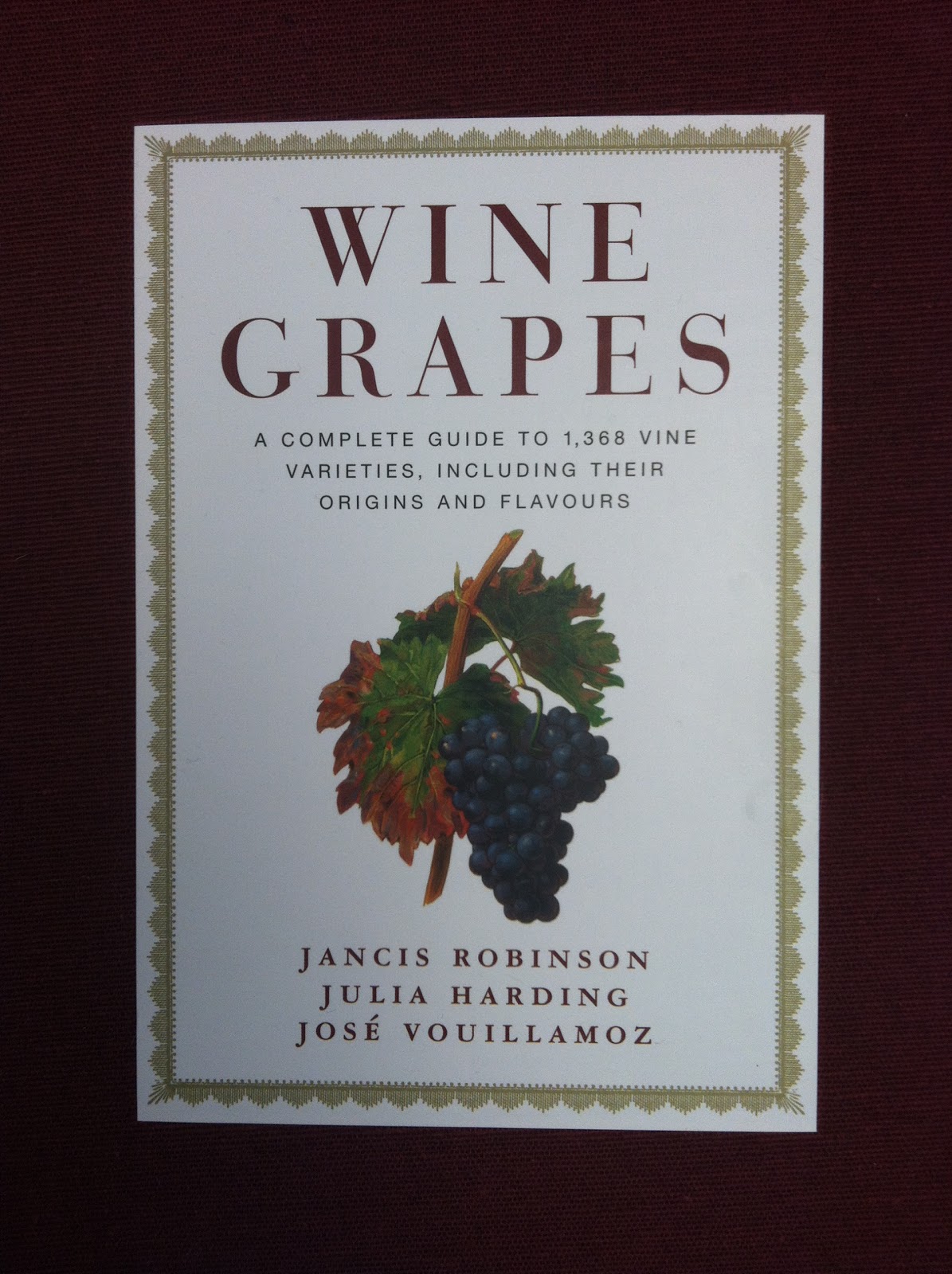 Fringe Wine Book Review Wine Grapes, by Robinson, Harding & Vouillamoz