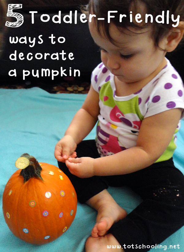 5 Toddler-friendly ways to decorate a pumpkin