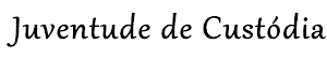 Blog Juventude Custódia