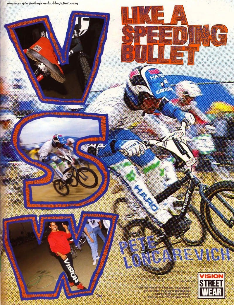 Vintage BMX Ads LIKE A SPEEDING BULLET Pete Loncarevich VISION