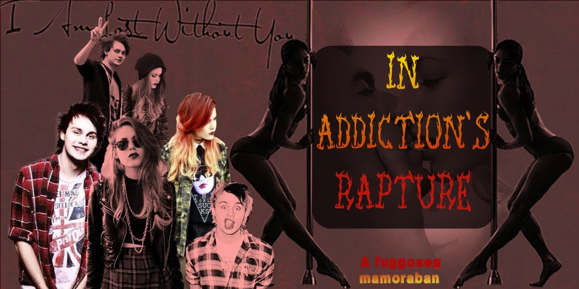 In addiction's rapture  