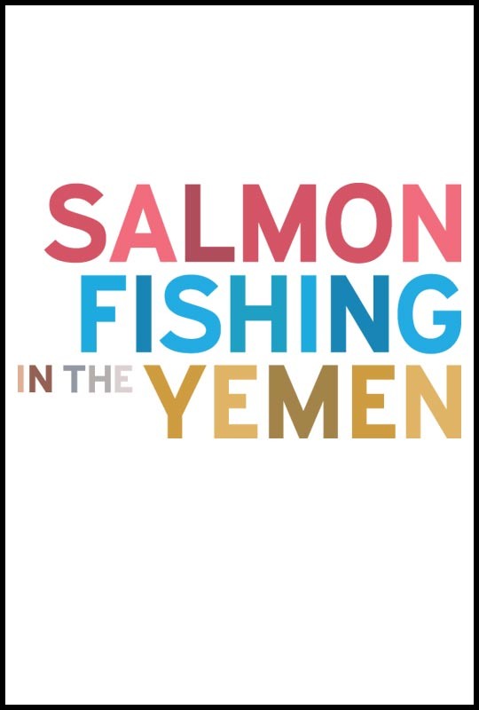 MIGHT OF RIGHT SALMON FISHING IN THE YEMEN AN OK FISH STORY