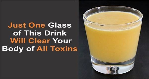 JUST ONE GLASS OF THIS DRINK WILL CLEAR YOUR BODY OF ALL TOXINS best drink
