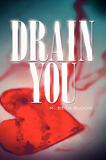 Drain You M. Beth Bloom