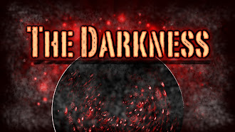 The Darkness!