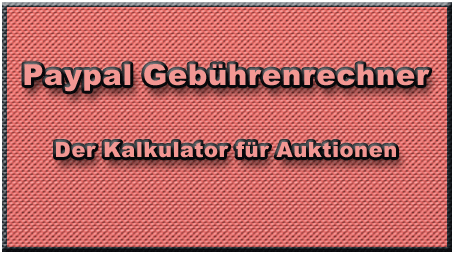 Paypal Gebührenrechner Paypal Gebührenrechner