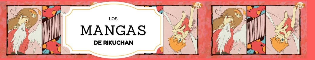 Informangas - Los mangas e historias de Rikuchan