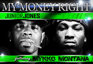 Track: Junior Jones – My Money Right Featuring Mykko Montana