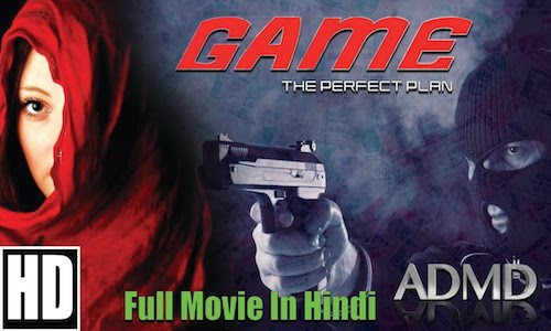 Game The Perfect Plan 2016 Hindi Dubbed Movie Download