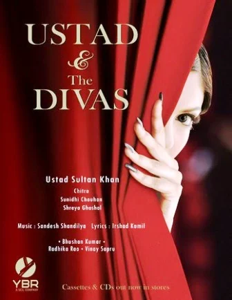 Ustad And The Divas (2006) - All Album Songs Lyrics & Videos | Ustad Sultan Khan, Sunidhi Chauhan, Chithra & Shreya Ghoshal,