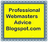 Professional Webmasters Advice
