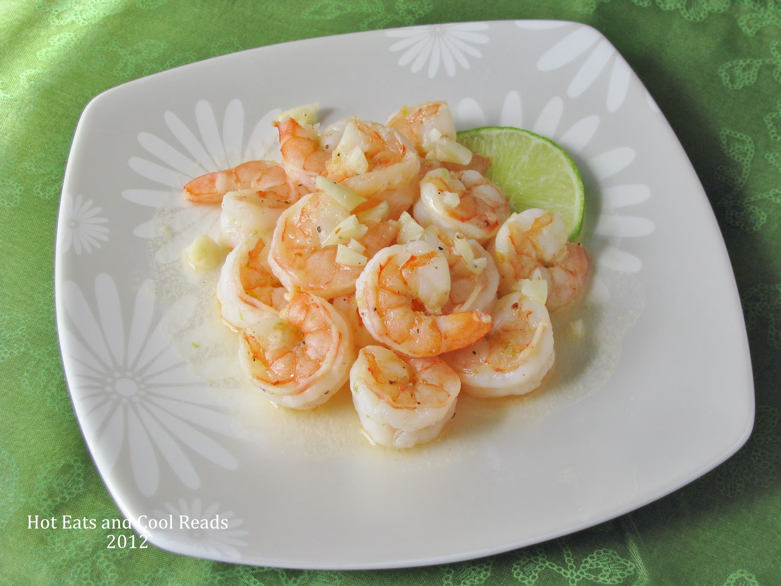 Hot Eats and Cool Reads Honey, Garlic and Lime Shrimp Recipe