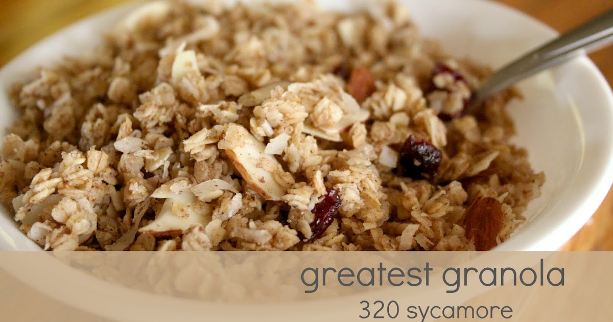 greatest granola 320 * Sycamore