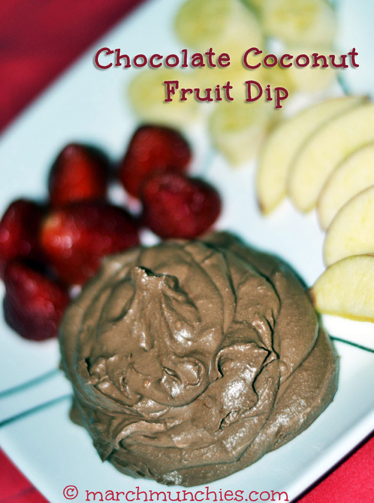 March Munchies Chocolate Coconut Fruit Dip