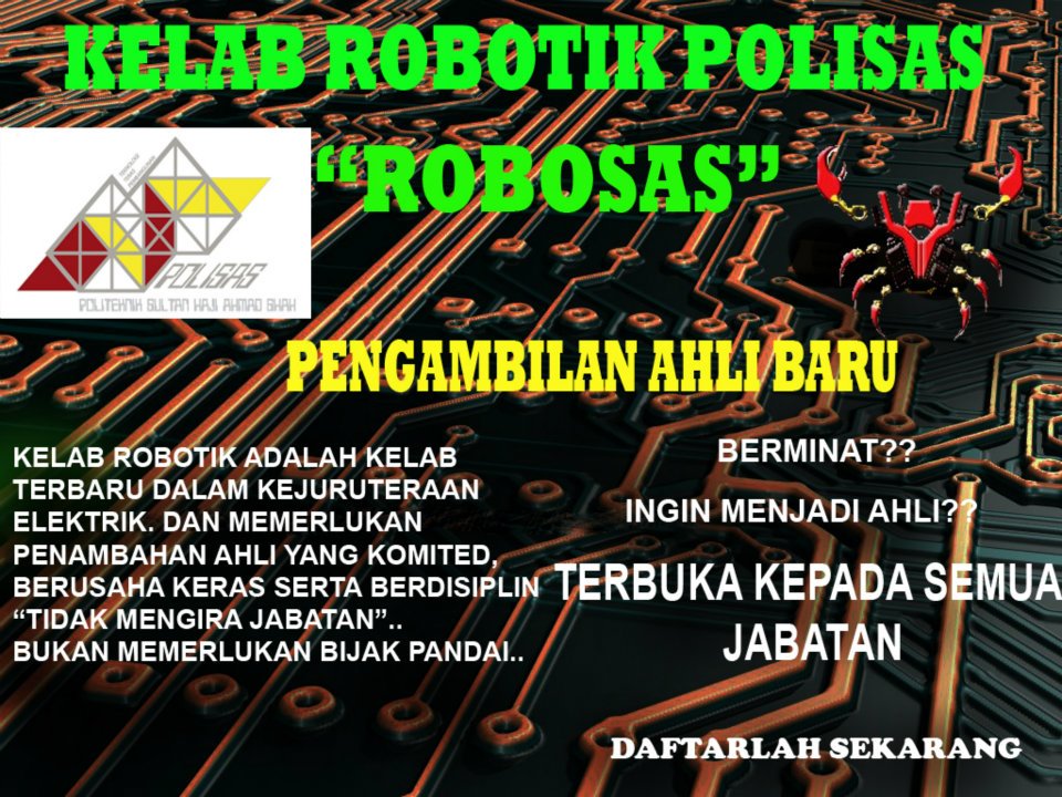Kelab Robosas Politeknik Sultan Haji Ahmad Shah Pengambilan Ahli Baru