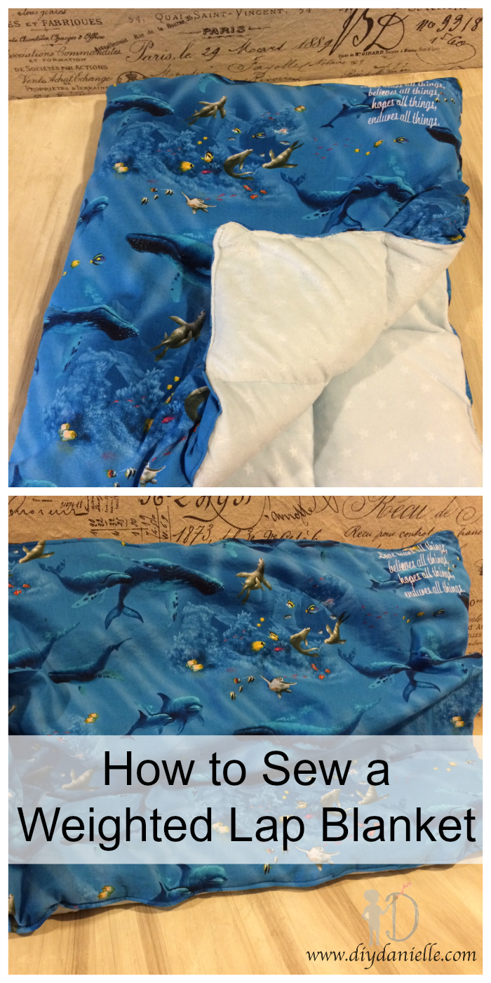 How to Make a Weighted Lap Blanket DIY Danielle