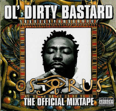 Ol' Dirty Bastard – The Osirus: The Official Mixtape (CD) (2004) (320 kbps)