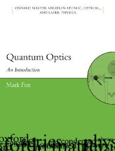 Anthony Mark Fox - Quantum optics: An introduction (2006) | Oxford Master Series in Physics 13 | ISBN 978-0-19-856673-1 | English | TRUE PDF | 15,9 MB | 397 pagine | ISBN's 9780198566731 | 0-19-856673-5 | 0198566735
Oxford Master Series in Physics is a superb textbook series, designed for final year undergraduate and beginning graduate students.
Oxford Master Series in Physics is unique. Each title:
- Spans the gap between existing undergraduate texts and more advanced monographs
- Offers a fundamental introduction and provides background material
- Suggests additional topics for further research, and references to the current literature
- Includes numerous examples, illustrations, revision points, problem sets and tutorial material