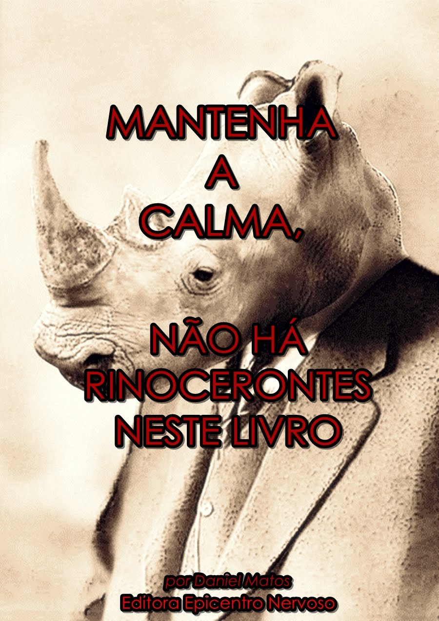 Mantenha a calma, não há rinocerontes neste livro - Compre aqui!