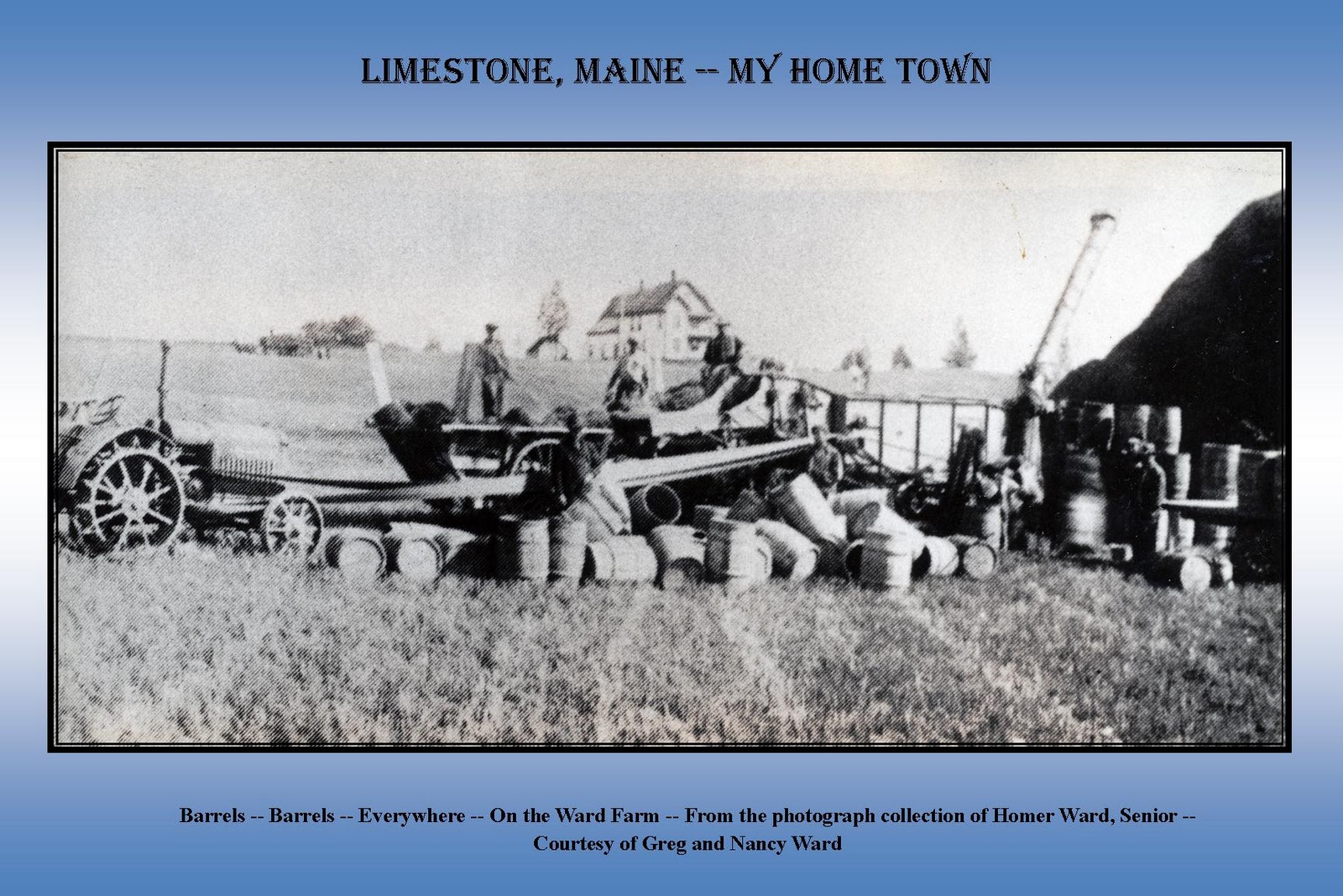 Limestone, Maine My Home Town Views of Our Past Limestone, Maine