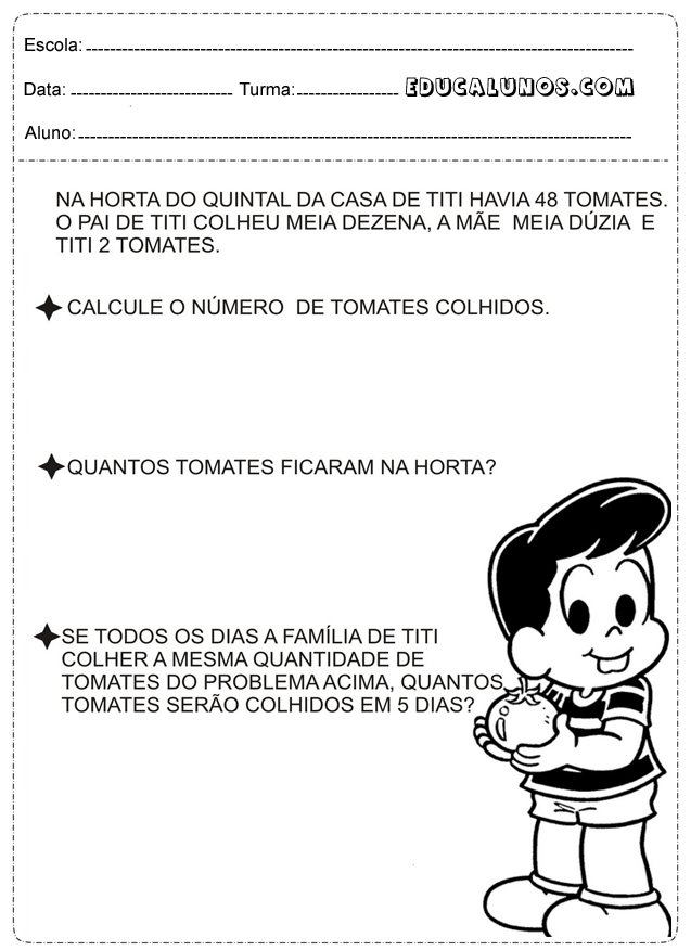 Faça as continhas de somar